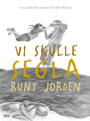 cover image of Vi skulle segla runt jorden Epub3